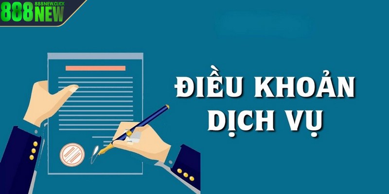 Vai trò quan trọng của điều khoản dịch vụ tại 888new